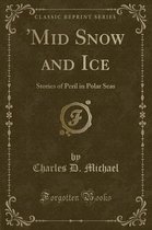 'mid Snow and Ice