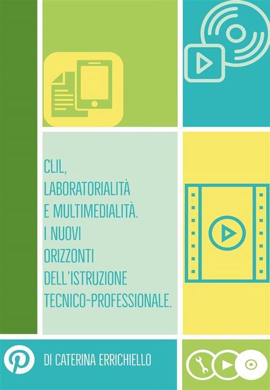 Clil, Laboratorialità e Multimedialità. I Nuovi Orizzonti  ... - cover