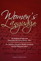 Women´s language : an analysis of style and expression in letters before 1800
