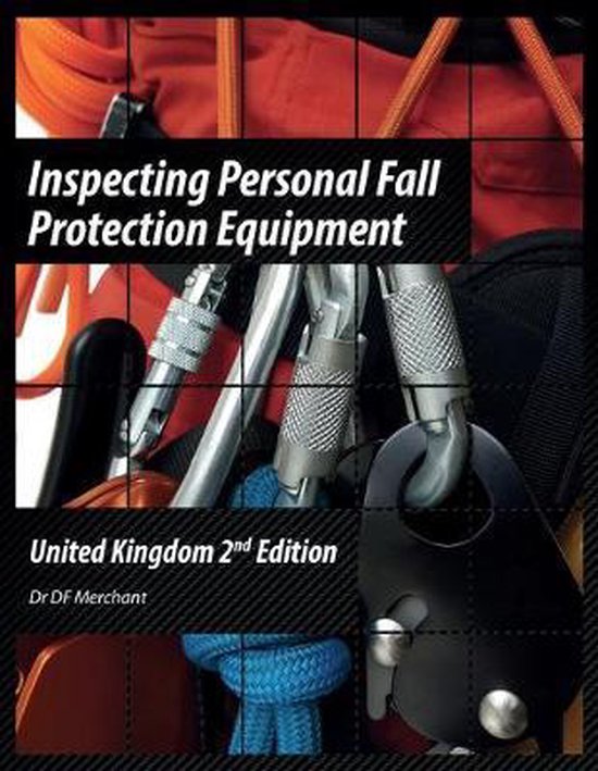 Inspecting Personal Fall Protection Equipment 9780956078452 Dr DF