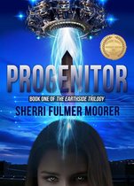 The Earthside Trilogy 1 - Progenitor, Book One of The Earthside Trilogy