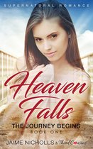 Heaven Falls Supernatural Romance Series 1 - Heaven Falls - The Journey Begins (Book 1) Supernatural Romance