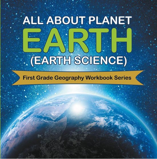 All About Planet Earth (Earth Science) : First Grade Geograp ... - cover