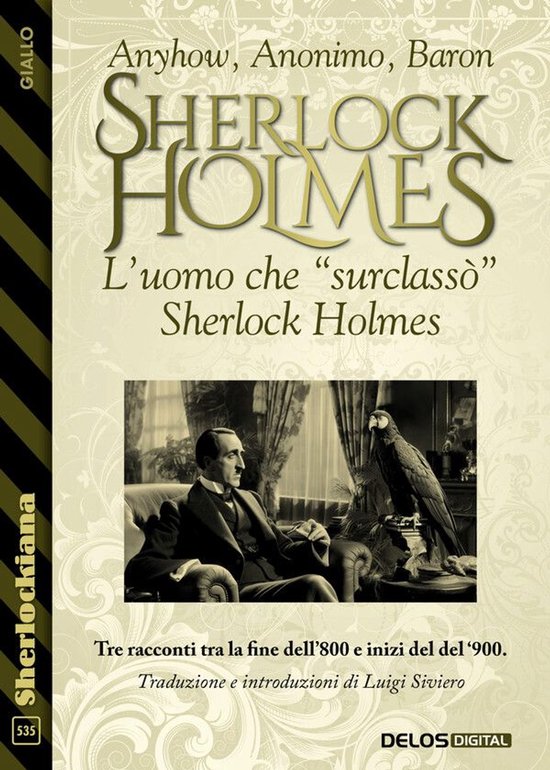 Sherlockiana 535 - L’uomo che “surclassò” Sherlock Ho ... - cover