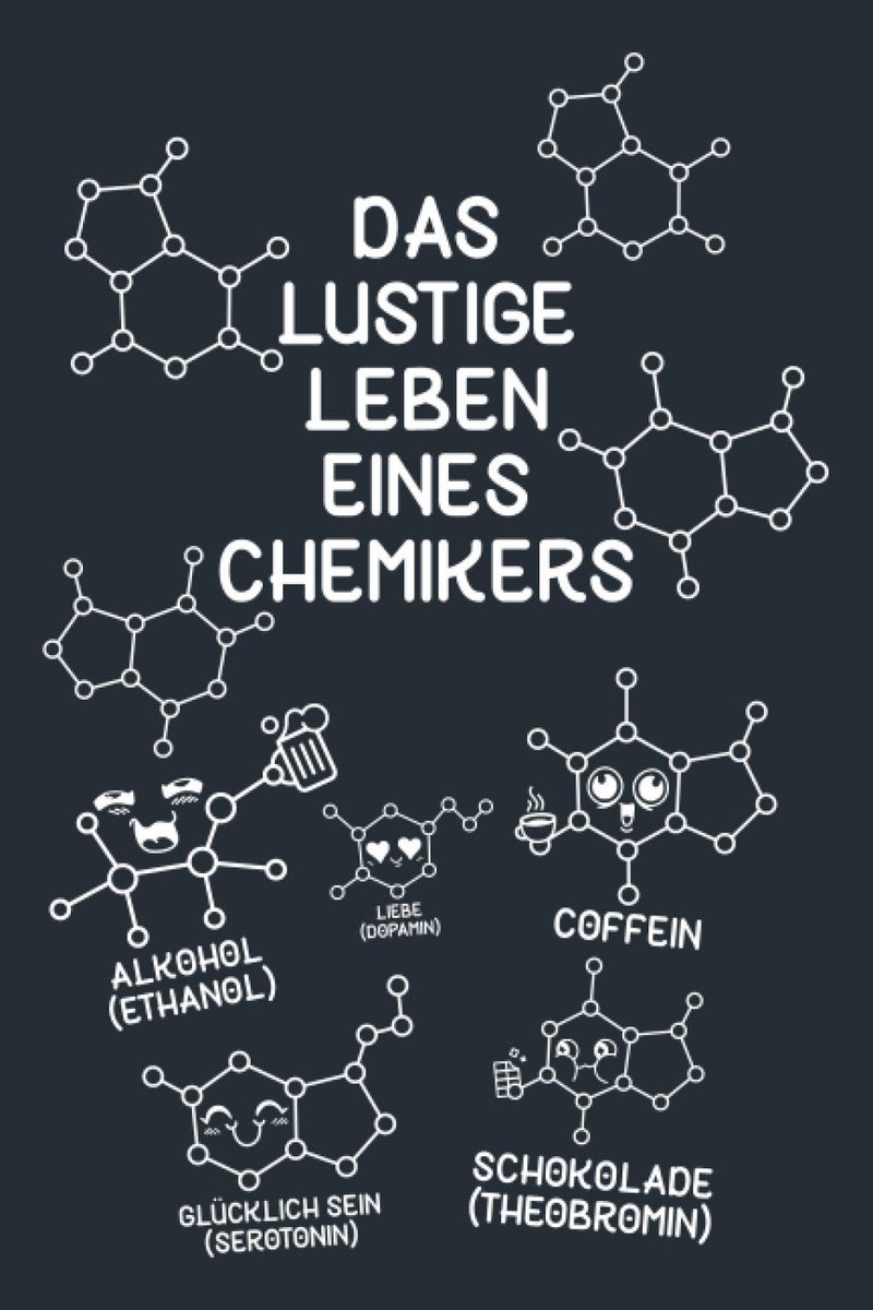 Lustige Leben eines Chemikers: Schöne Geschenkidee für alle Chemiker und Chemie-Interessierten mit Humor / Notizbuch / 120 Seiten / kariertes Papier