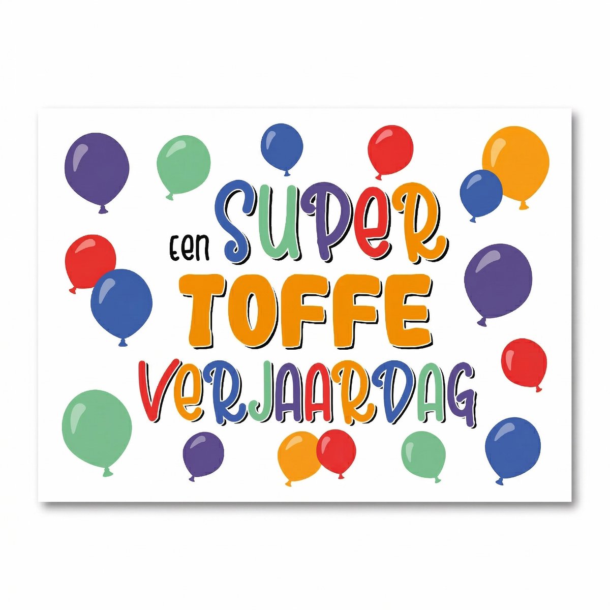 Wenskaart een super toffe verjaardag
