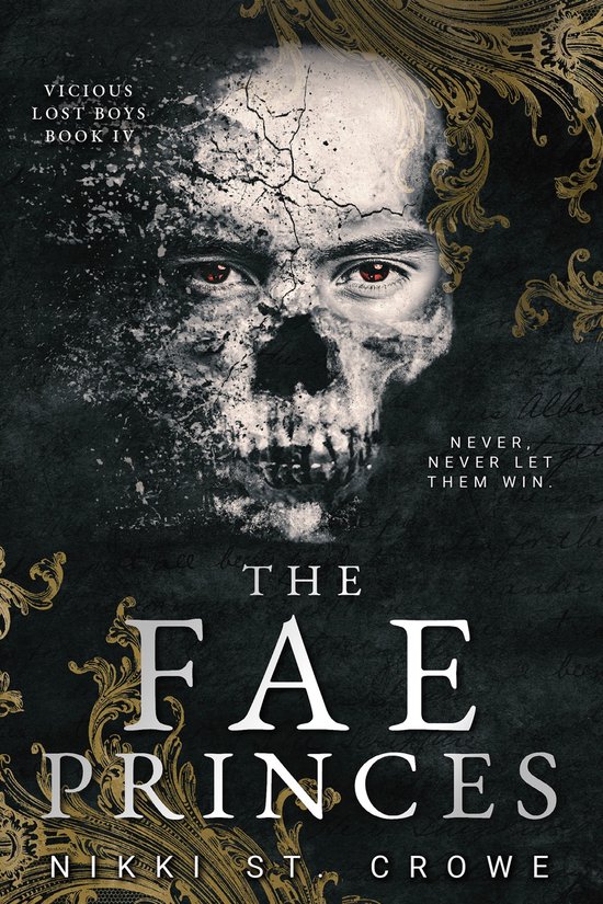 Boekomslag voor 'The Fae Princes', deel IV van Vicious Lost Boys. Een schedel met rode ogen is vervaagd in het midden, met gouden ornamenten en tekst.