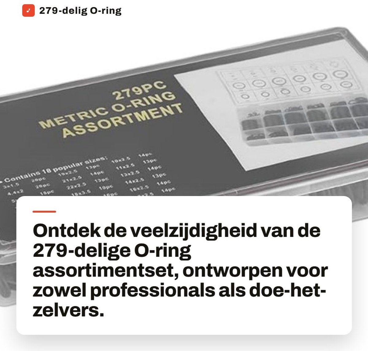 Dailygoods- O-ring Assortimentset 279-delig - 18 Maten - Waterdicht - Rubber - Georganiseerde Opbergkoffer - Bestand tegen Hitte en Olie - Afdichtingsringen