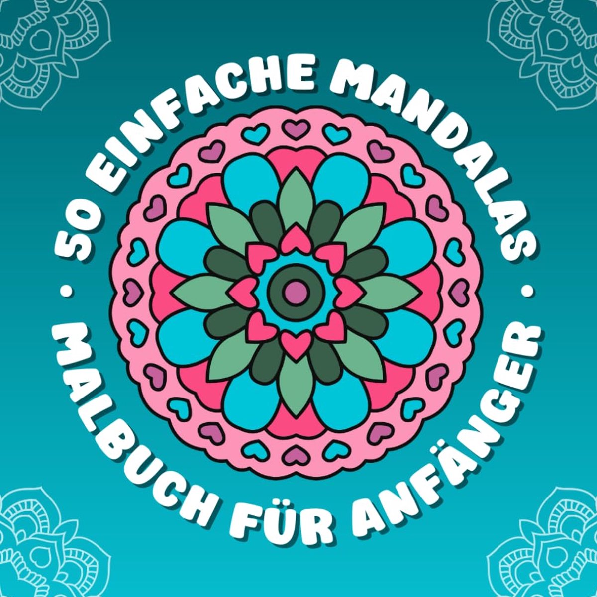Mandalas: Malbuch im Großdruck mit 50 Einfachen Mustern und Starken Konturen: Ideales Geschenk für Anfänger, Erwachsene, Senioren, ... Sehvermögen, Demenz, Alzheimer oder Parkinson