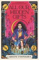 Een meisje met donker krullend haar, in een schooluniform, knielt tussen kaarsen. De titel is "ALL OUR HIDDEN GIFTS".