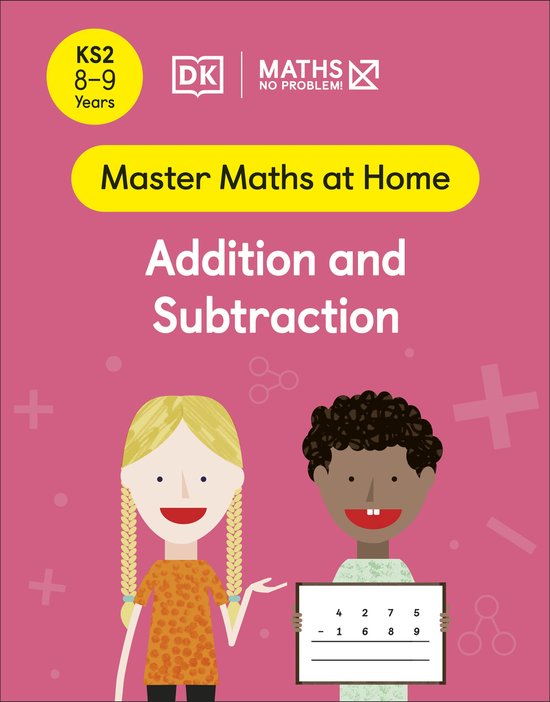 Boekomslag voor "Master Maths at Home" met een gele cirkel met "KS2 8-9 Years", "DK" en "Maths No Problem!". Twee kinderen staan naast een getekend rekenschrift.