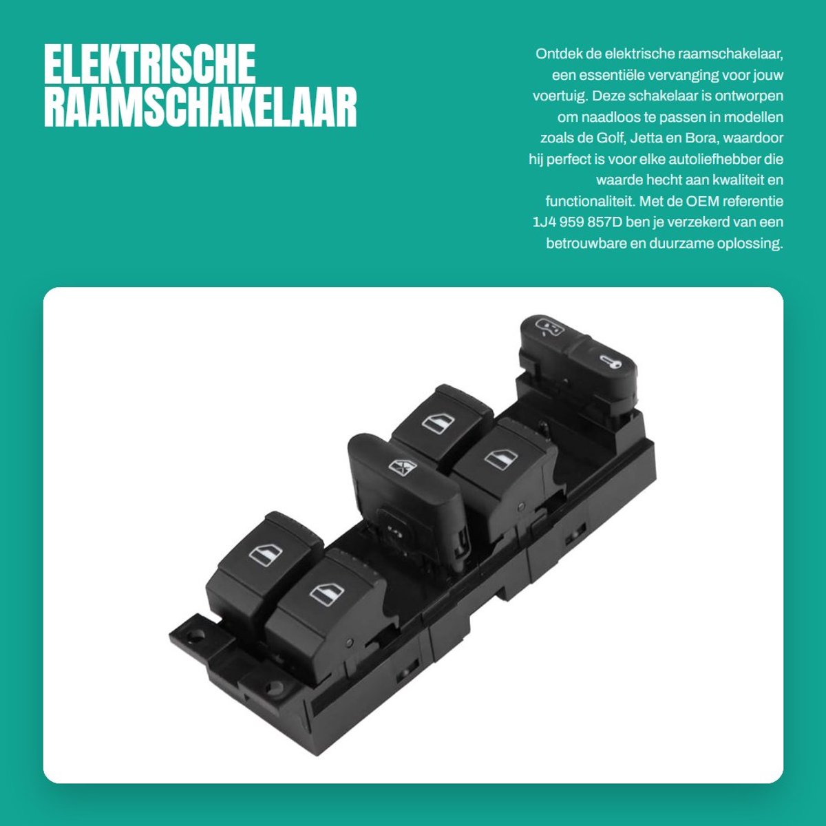Dailygoods - Elektrische Raamschakelaar - Vervangingsonderdeel - Zwart - Geschikt voor Golf, Jetta, Bora - Directe vervanging - 1J4 959 857D