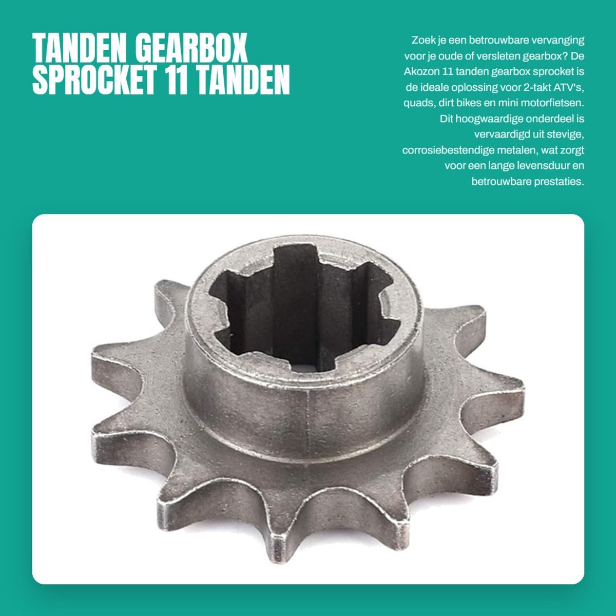 Dailygoods- Sprocket 11 Tanden - Vervangingsonderdeel - Geschikt voor 2-takt ATV - Mini Fiets - Duurzaam Metaal - Eenvoudige Installatie - Tandwiel