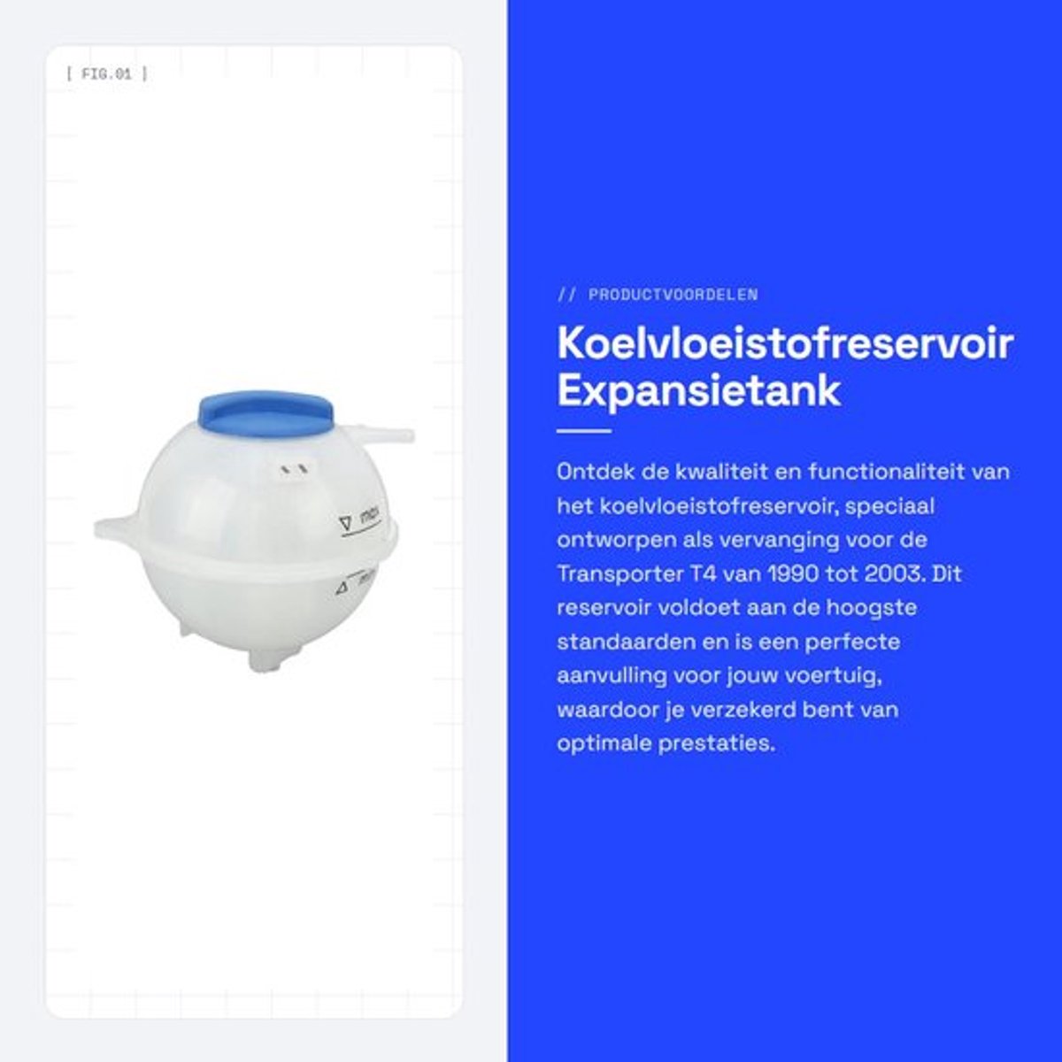 Koelvloeistofexpansietank Vervanging voor T4 1990-2003 - Koelvloeistofreservoir - OEM 1H0121321A - Hoge prestaties - Standaardspecificatie - Betere koelsysteem functie - Koelvloeistoftank