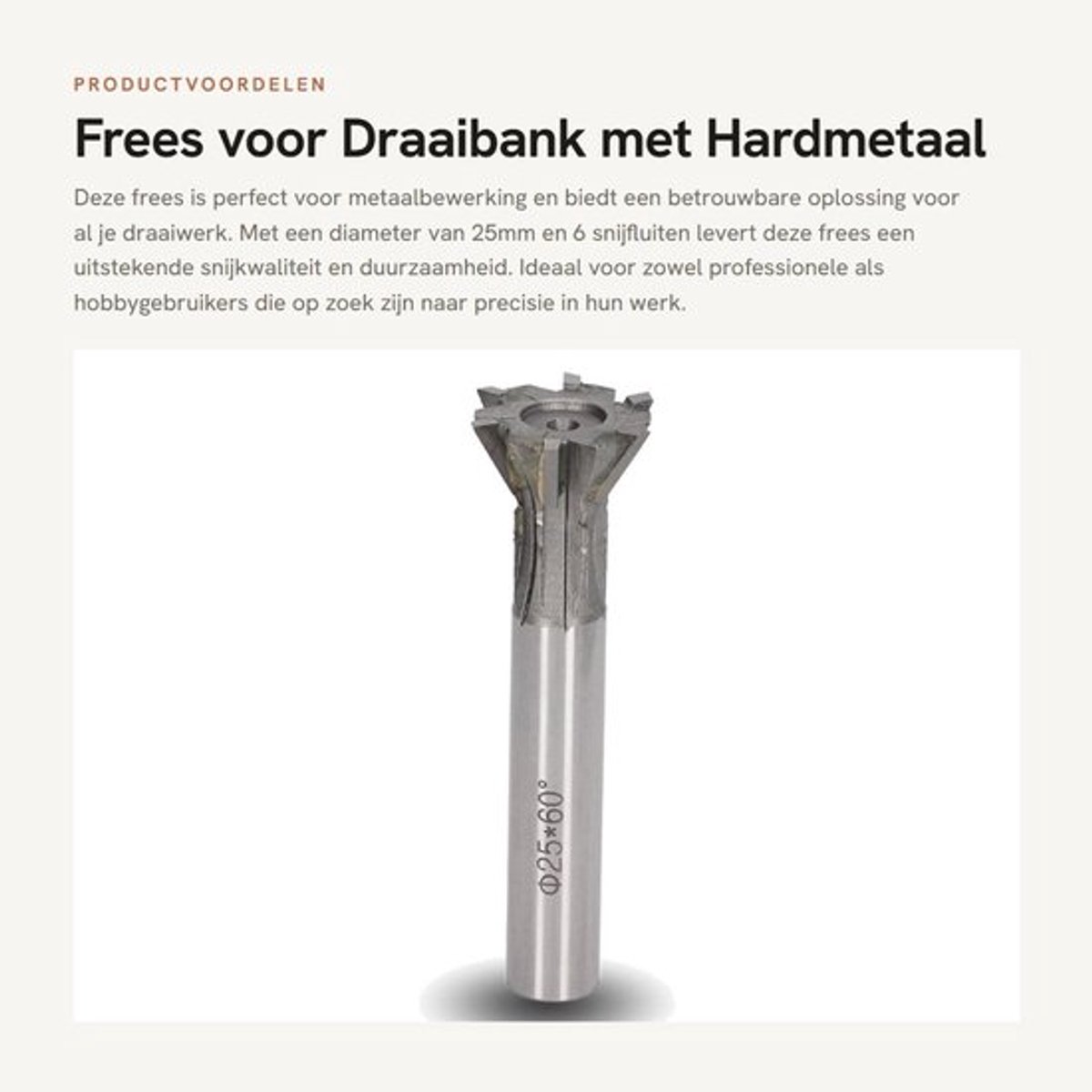 Frees 25mm Diameter - 6 Fluiten - Zwaluwstaart - Rechte Schacht - Hardmetaal - Geschikt voor Staal - Metaalfrees
