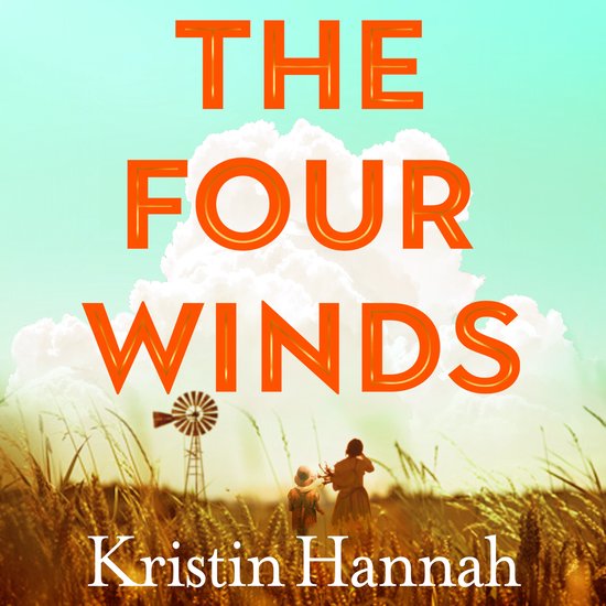 Livre 'The Four Winds' de Kristin Hannah. Deux enfants dans un champ doré avec un moulin à vent en arrière-plan.