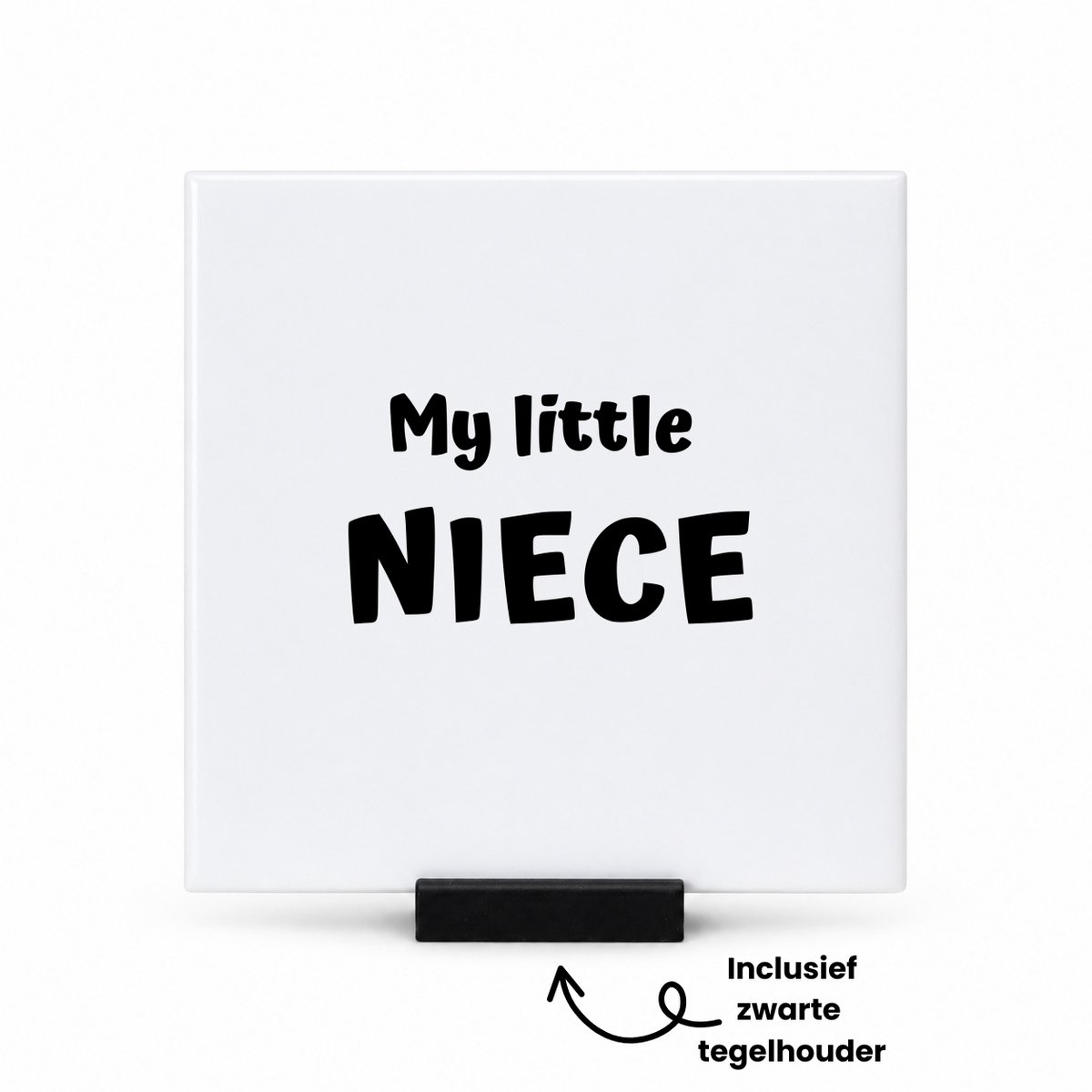 Hacebo Mijn kleine nichtje tegeltje met tegelhouder - Nicht - Familie - tegeltjes met tekst - Cadeau - spreuktegels - 10.8x10.8 CM Wit