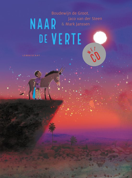 Boekcover: jongen met ezel bij klif, met tekst 'Naar de Verte' en 'Met CD'. Zonsondergang.