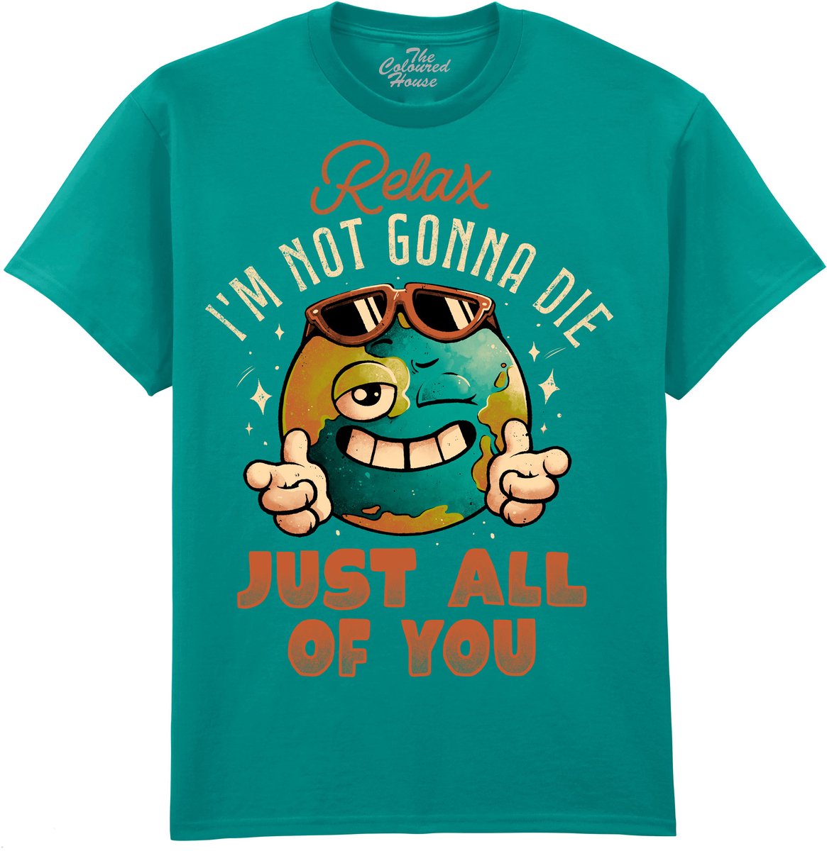 Relax I Am Not Gonna Die The Coloured House T-shirt L