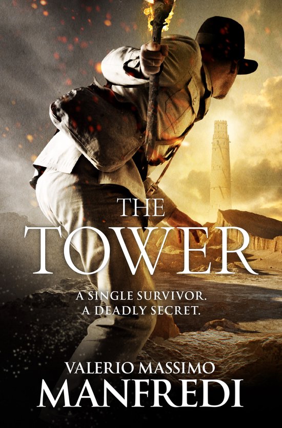 Een man in avontuurlijke kleding met een fakkel, kijkend naar een oude toren in een woestijnlandschap. Titel: THE TOWER.