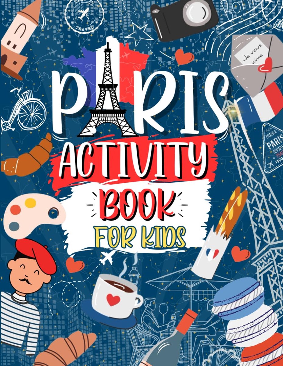 Paris Activity Book For Kids: Ideal For Travel Journeys - Includes Mazes, Crosswords, Word Searches Sudoku And More! - ShopVlot