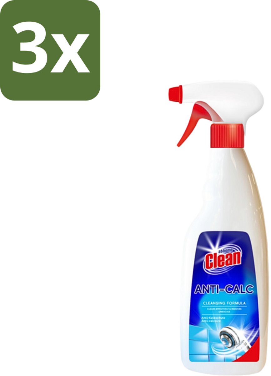 3 x At Home - Clean - Anti Kalk Spray - Snel Resultaat & Reinigt Effectief - 750 ml - Anti Kalk Spray - Kalk Verwijderen - Lijmresten Verwijderen - Schoonmaken - Glans Geven