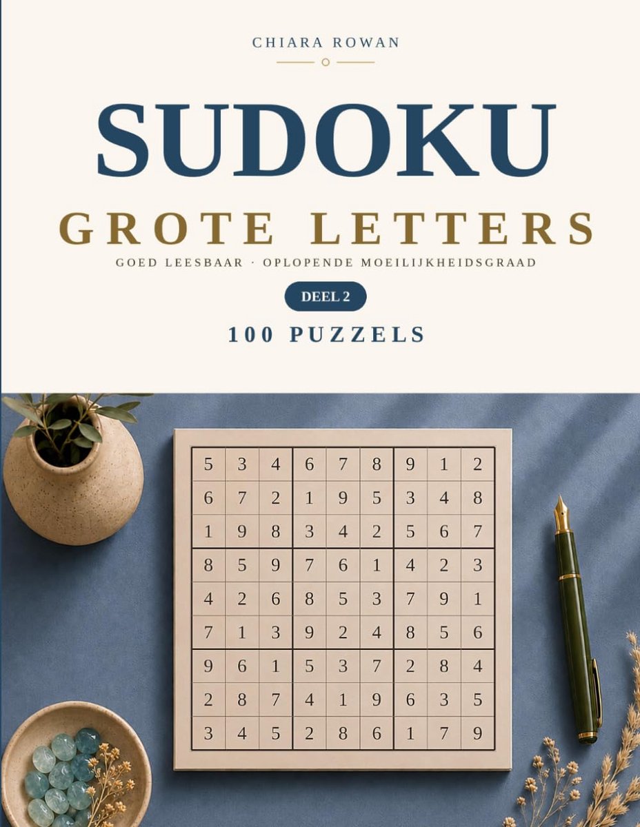 Sudoku Grote Letters voor Senioren – Deel 2: 100 Klassieke Puzzels met Oplossingen: 100 Volledig Nieuwe Sudoku's van - ShopVlot