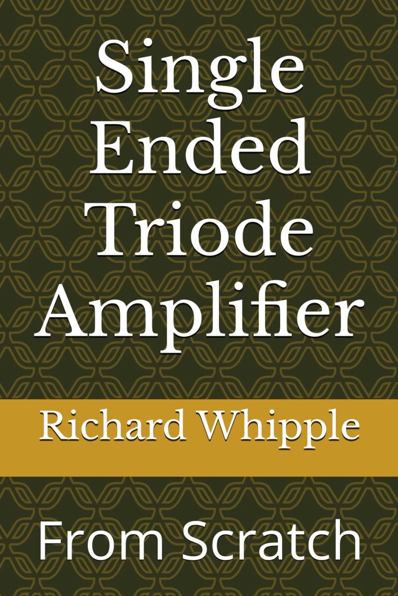 Ended Triode Amplifier: From Scratch: 8