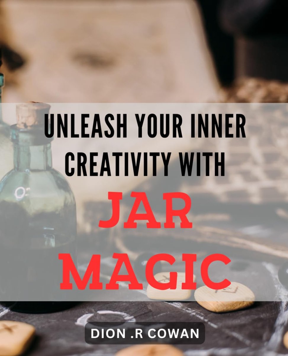 Your Inner Creativity with Jar Magic: Discover the Healing Power of Jar Magic for Unlocking Your Creative Potential