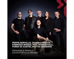 Peppe Servillo, Javier Girotto, Fabrizio Bosso, Rita Marcotulli, Furio Di Castri & Mattia Barbieri - Pensieri E Parole: Canzoni Di Lucio Battisti (CD)