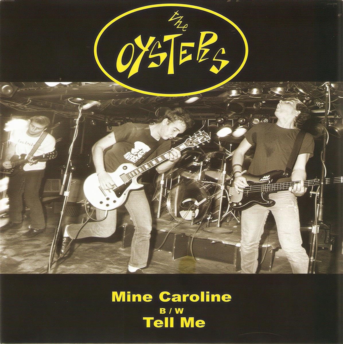 The Oysters - Mine Caroline (7" Single)