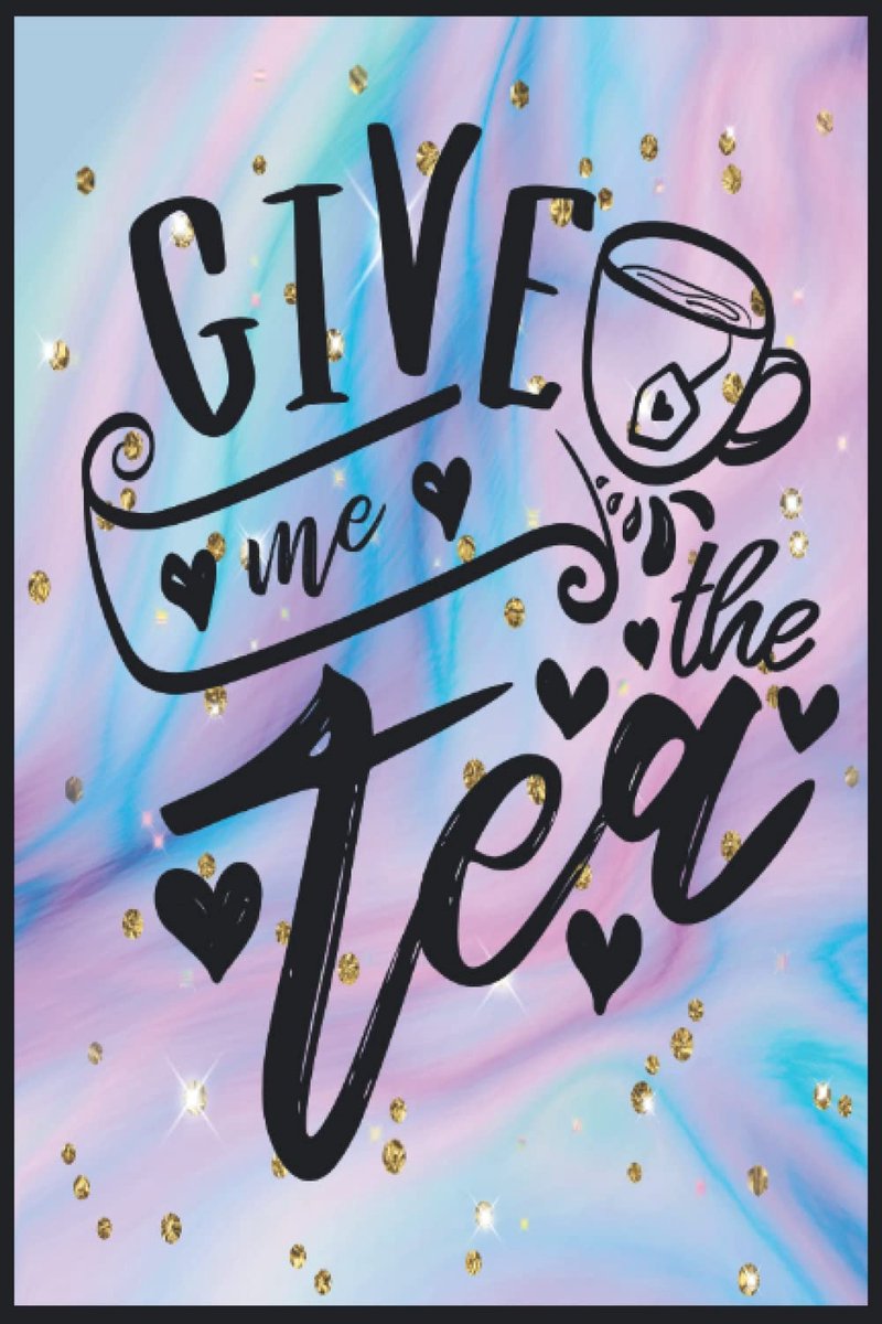 Me The Tea: Compostion Book Notebook Journal - 2022 -6''x9'' - 121 Pages College Ruled