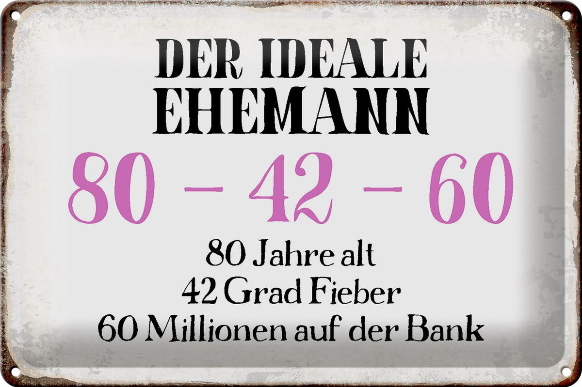 Blechschild Spruch 30x20cm der ideale Ehemann 80-42-60