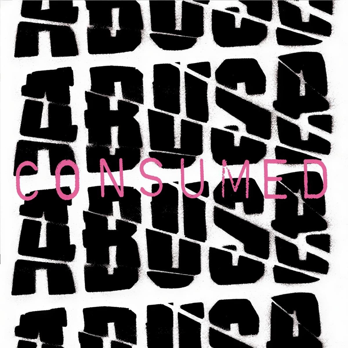 Abuse - Consumed (7" Single)