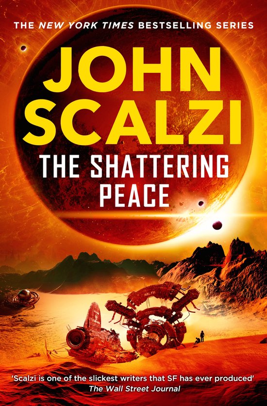 Couverture du livre "The Shattering Peace" de John Scalzi, représentant une planète orange, un paysage désertique et un vaisseau spatial.