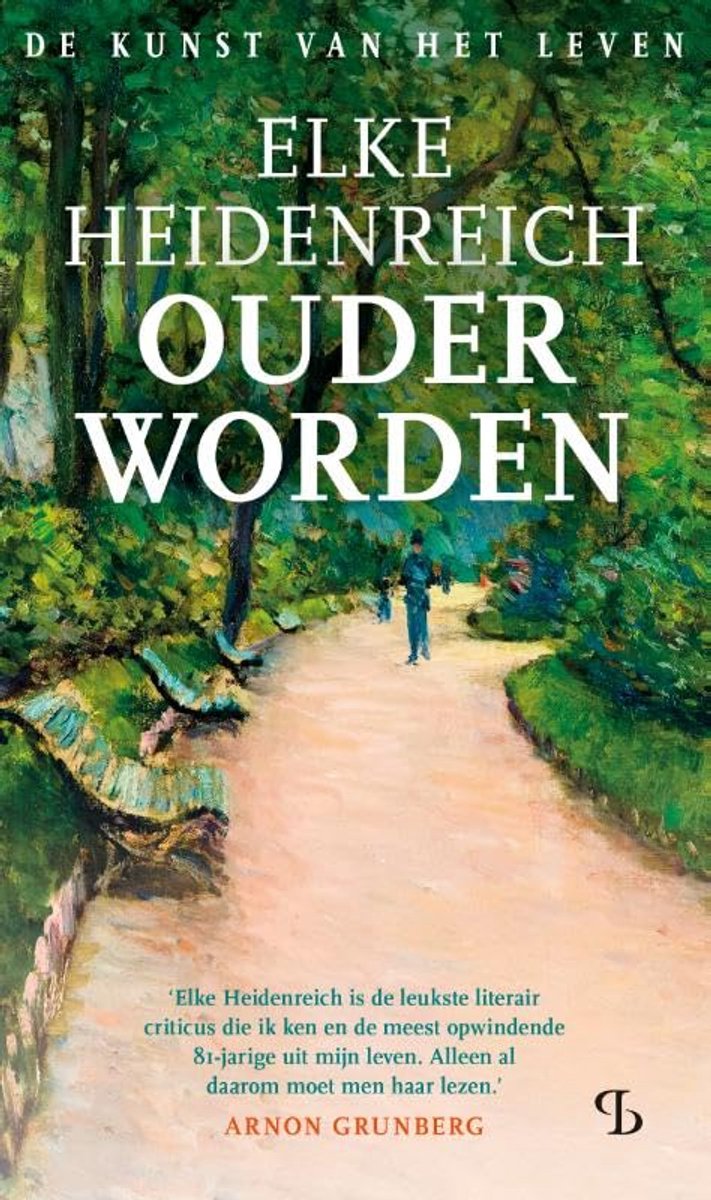 Dailygoods- Ouder Worden - De Kunst Van Het Leven - Elke Heidenreich - Persoonlijk - Wijs - Uniek - Vitale Inzichten - Ouderschap