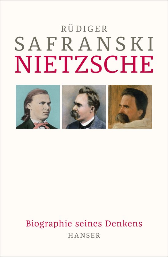 Couverture de livre avec trois portraits de Nietzsche, intitulée Rüdiger Safranski Nietzsche Biografie seines Denkens.