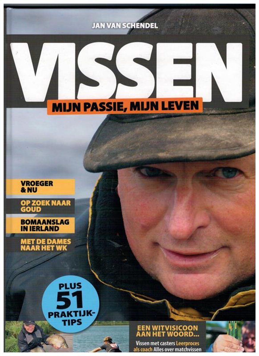 Omslag van Vissen mijn passie, mijn leven - Jan van Schendel - Witvisser