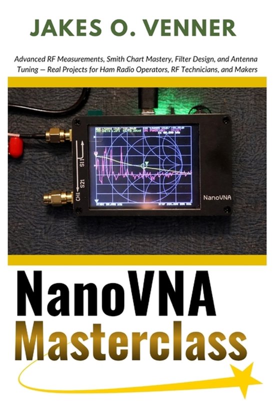 The Nanovna Complete Guide- NanoVNA Masterclass - cover