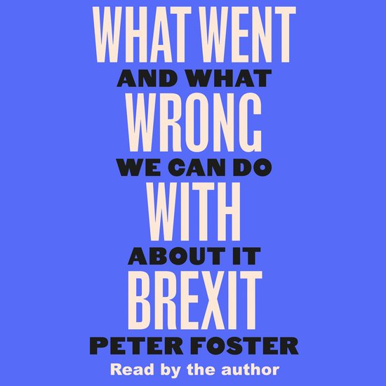 What Went Wrong With Brexit - cover