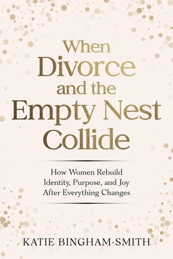 When Divorce and the Empty Nest Collide - cover