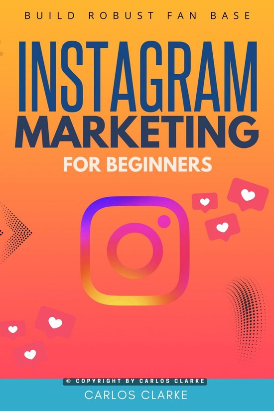 Instagram Marketing For Beginners: