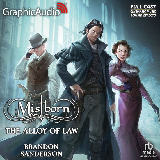 The Alloy of Law [Dramatized Adaptation] - cover
