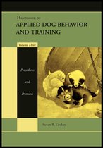Handbook of Applied Dog Behavior and Training 3 - Handbook of Applied Dog Behavior and Training, Procedures and Protocols