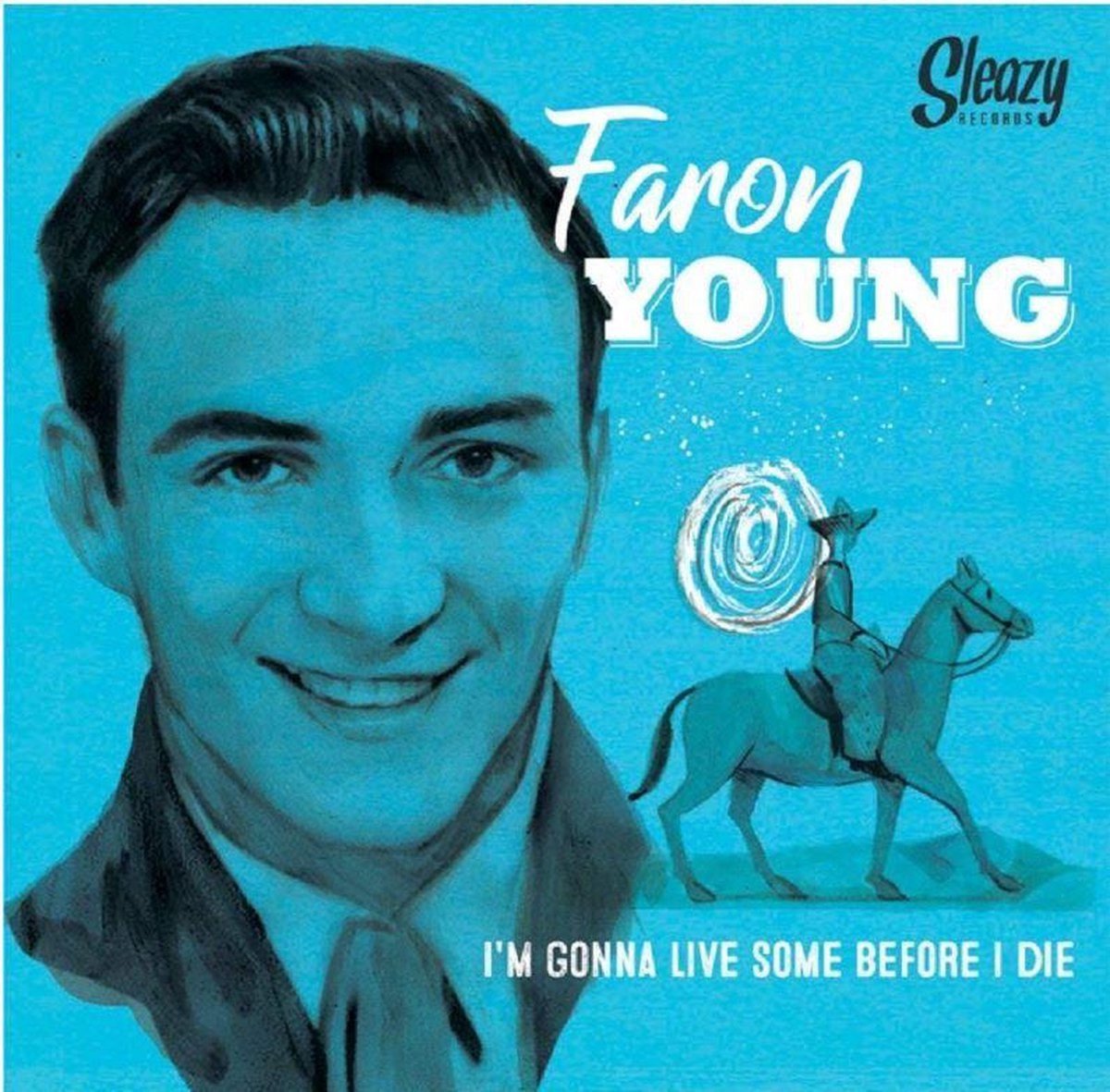 Faron Young - I'm Gonna Live Some Before I Die (7" Single)
