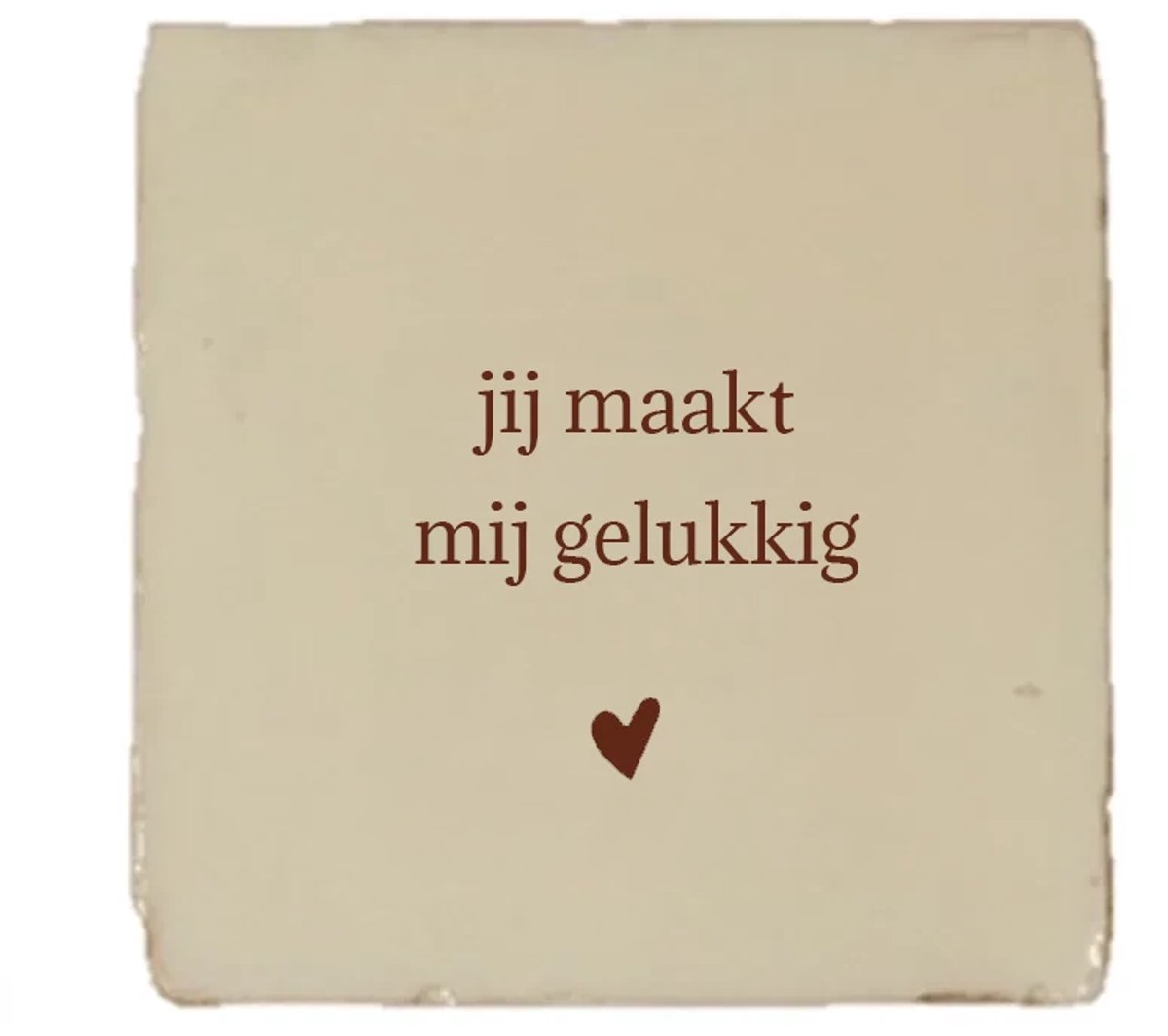 Gekleurd tegeltje - Jij maakt mij gelukkig - Handgemaakte tegel | Spreuktegel | Tegeltjes met Spreuken | Tegeltjeswijsheid | Tegeltje tekst | Origineel cadeau