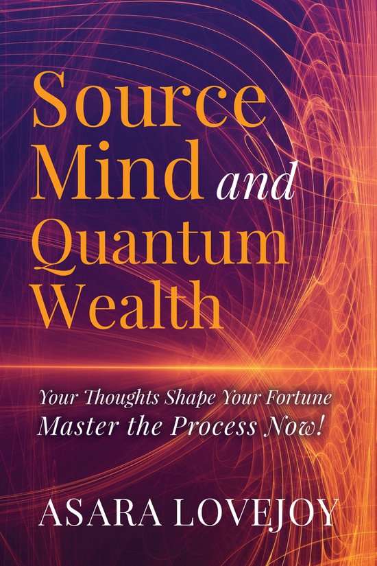 Source Mind and Quantum Wealth - cover