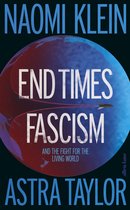 Boekomslag 'End Times Fascism en de strijd voor de levende wereld' door Naomi Klein en Astra Taylor. Een raket vliegt over een rode en blauwe wereldbol.