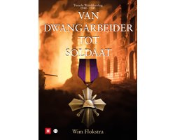 Van dwangarbeider tot soldaat