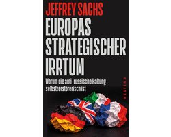 Europas strategischer Irrtum
